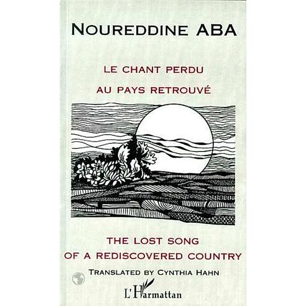 Chant perdu au pays retrouve /the lost / Hors-collection, Aba Noureddine