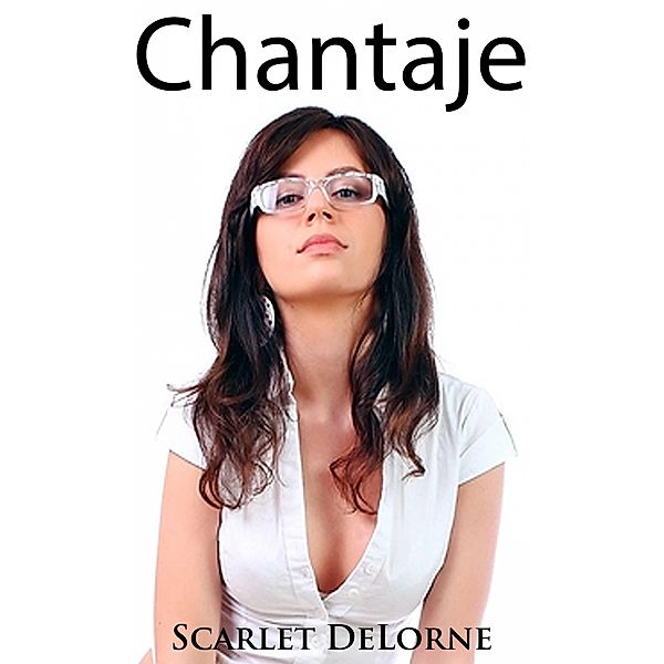 Chantaje, Scarlet DeLorne