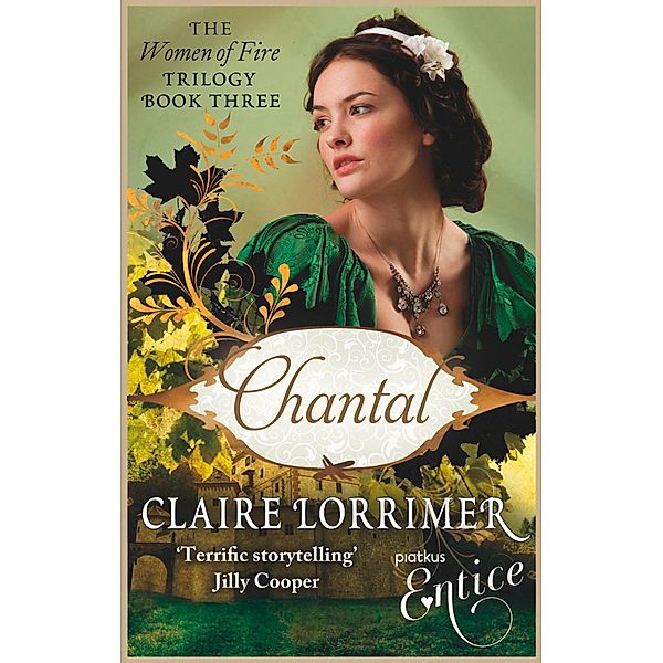 Chantal / Women of Fire Trilogy Bd.3, Claire Lorrimer