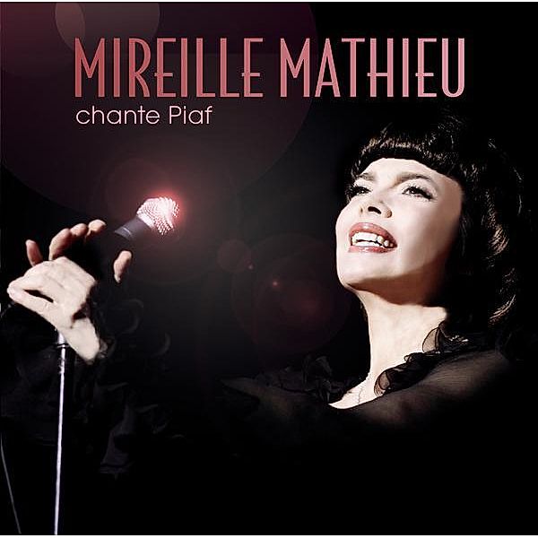 Chante Piaf, Mireille Mathieu