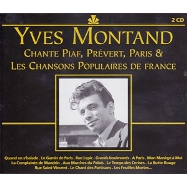 Chante Piaf,Prevert,Paris & Les Chansons Populai, Yves Montand