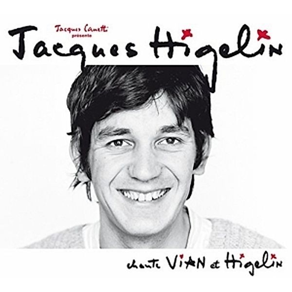 Chante Vian Et Higelin, Jacques Higelin