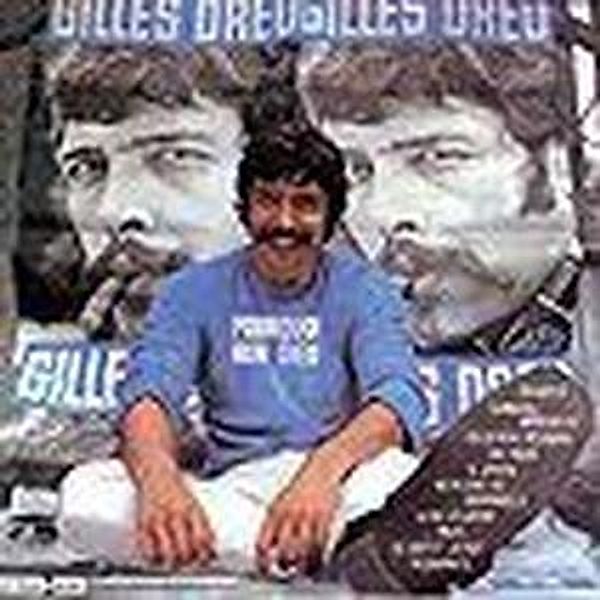 Chanter Pour Elle, Gilles Dreu