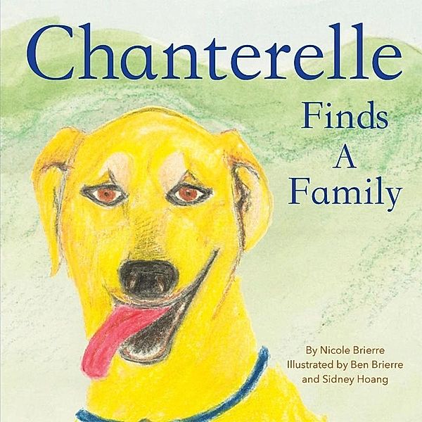 Chanterelle Finds a Family, Nicole Brierre