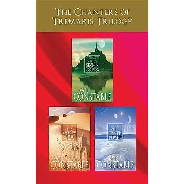 Chanters of Tremaris Trilogy bundle, Kate Constable