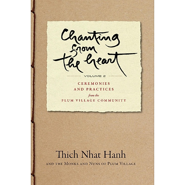 Chanting from the Heart Vol II, Thich Nhat Hanh