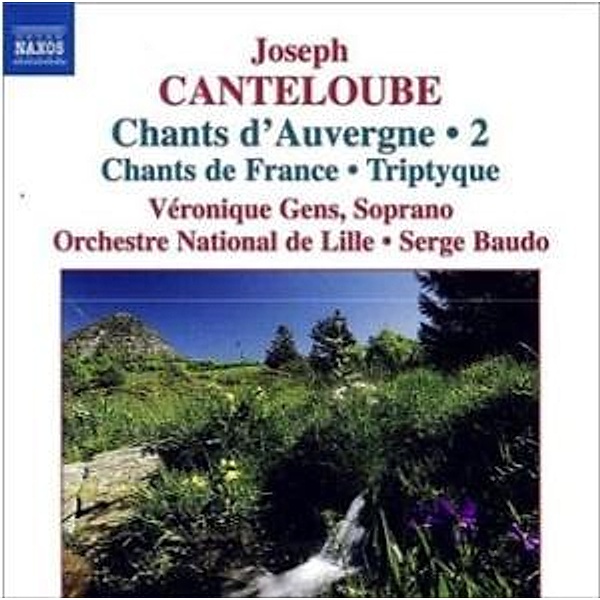 Chants D'Auvergne Vol.2, Veronique Gens, Serge Baudo