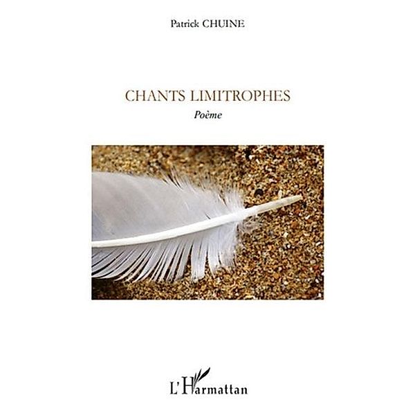 Chants limitrophes / Hors-collection, Patrick Chuine
