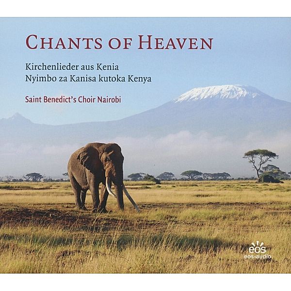 Chants Of Heaven, Saint Benedict's Choir Nairobi