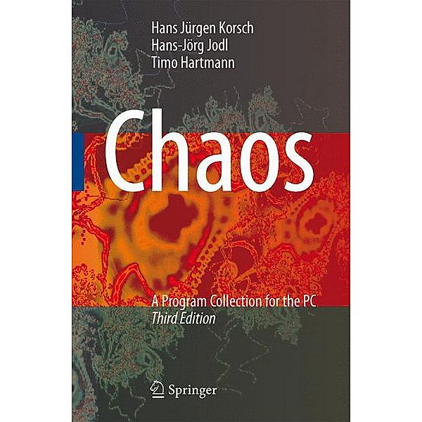 Chaos, Hans Jürgen Korsch, Hans-Jörg Jodl, Timo Hartmann