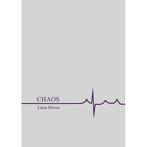 Chaos, Lena Stross