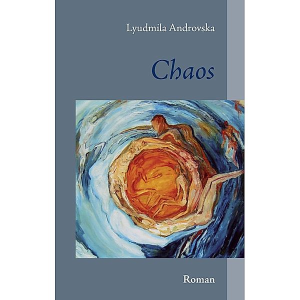 Chaos, Lyudmila Androvska