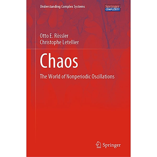 Chaos, Otto E. Rössler, Christophe Letellier