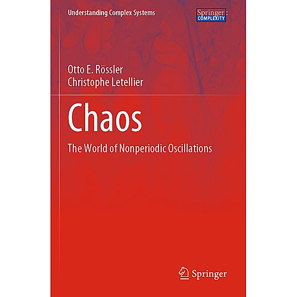 Chaos, Otto E. Rössler, Christophe Letellier