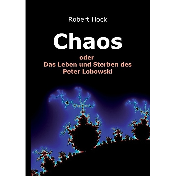 Chaos, Robert Hock