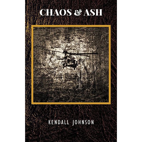 Chaos and Ash, Kendall Johnson