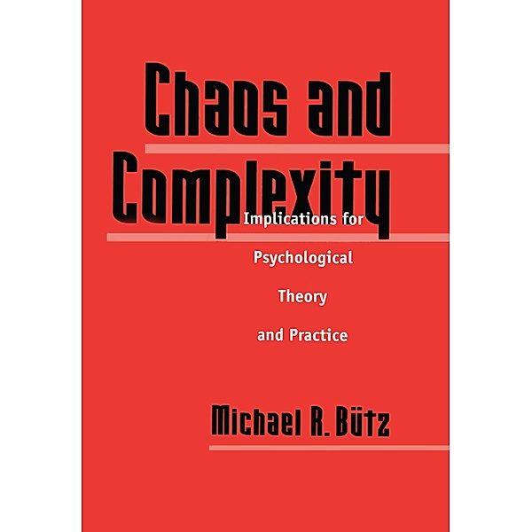 Chaos And Complexity, Michael R. Butz