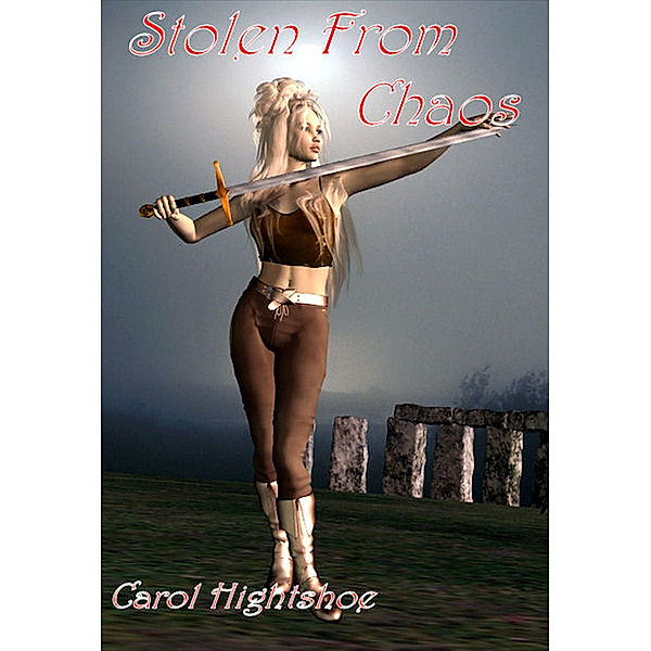 Chaos and Order: Stolen From Chaos, Carol Hightshoe