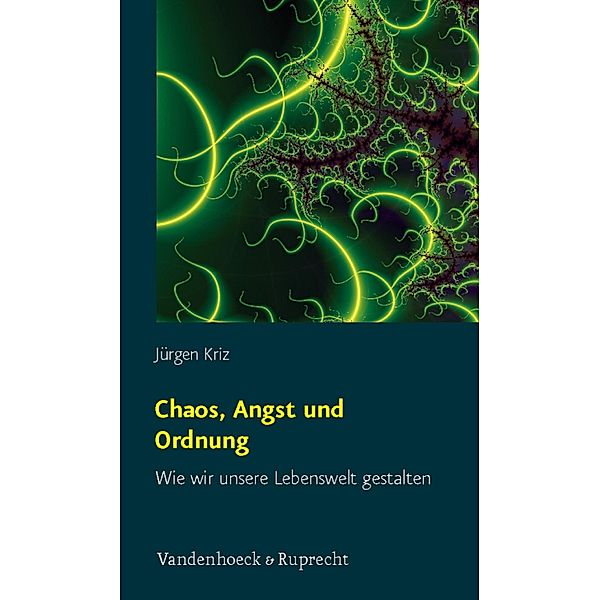 Chaos, Angst und Ordnung, Jürgen Kriz