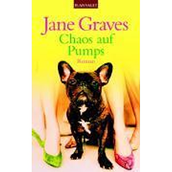 Chaos auf Pumps, Jane Graves