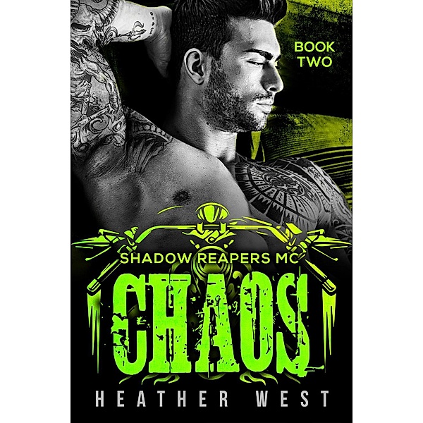 Chaos (Book 2) / Shadow Reapers MC, Heather West