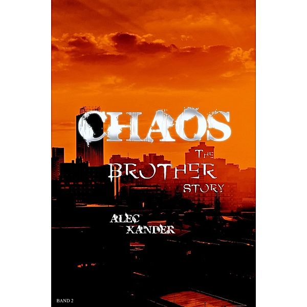 Chaos / Chaos Bd.2, Alec Xander