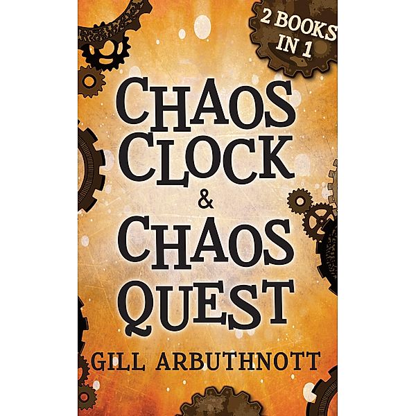 Chaos Clock & Chaos Quest / Kelpies, Gill Arbuthnott