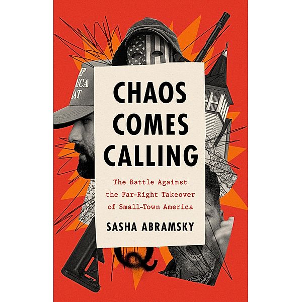 Chaos Comes Calling, Sasha Abramsky