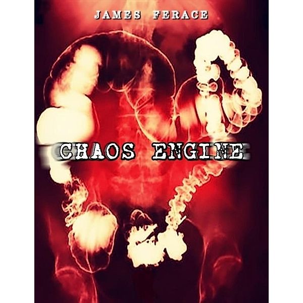 Chaos Engine, James Ferace