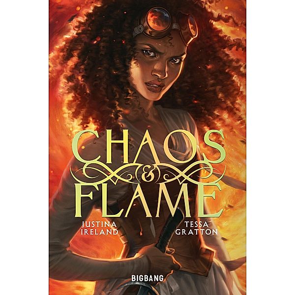 Chaos & Flame / Big Bang, Justina Ireland, Tessa Gratton