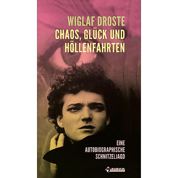 Chaos, Glück und Höllenfahrten, Wiglaf Droste