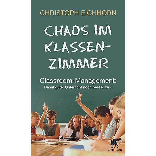 Chaos im Klassenzimmer, Christoph Eichhorn, Antje von Suchodoletz