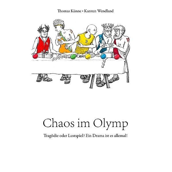 Chaos im Olymp, Thomas Künne, Karsten Wendland