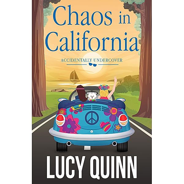 Chaos in California (Accidentally Uncover, #3) / Accidentally Uncover, Lucy Quinn