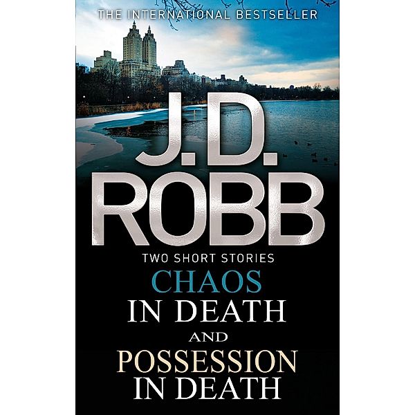 Chaos in Death/Possession in Death / In Death, J. D. Robb