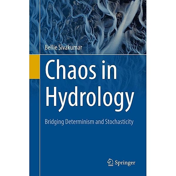 Chaos in Hydrology, Bellie Sivakumar