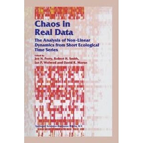 Chaos in Real Data / Population and Community Biology Series Bd.27