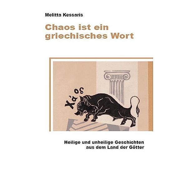 Chaos ist ein griechisches Wort, Melitta Kessaris