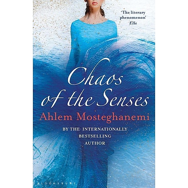 Chaos of the Senses, Ahlem Mosteghanemi