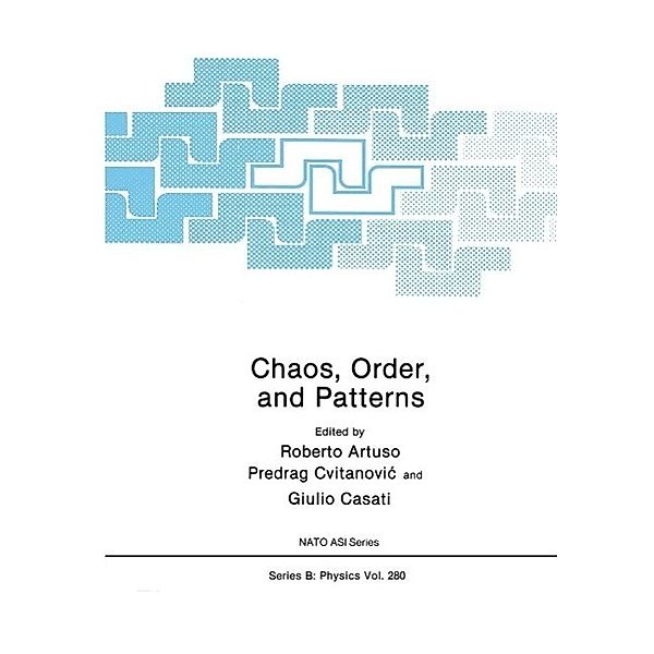 Chaos, Order, and Patterns / NATO Science Series B: Bd.280