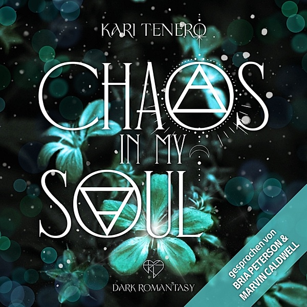 Chaos-Reihe - 3 - Chaos in my Soul, Kari Tenero