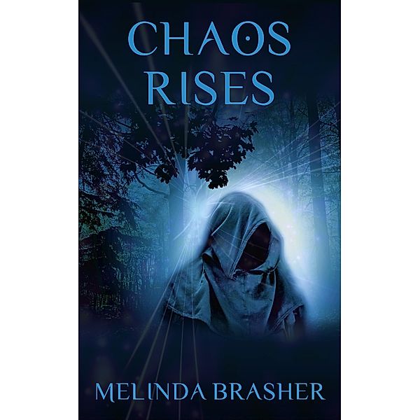 Chaos Rises, Melinda Brasher