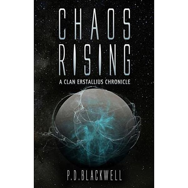 Chaos Rising, P. D. Blackwell