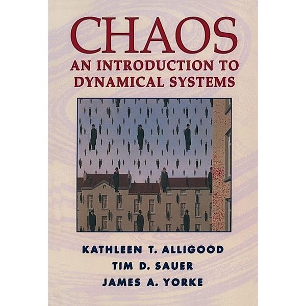 Chaos / Textbooks in Mathematical Sciences, Kathleen T. Alligood, Tim D. Sauer, James A. Yorke