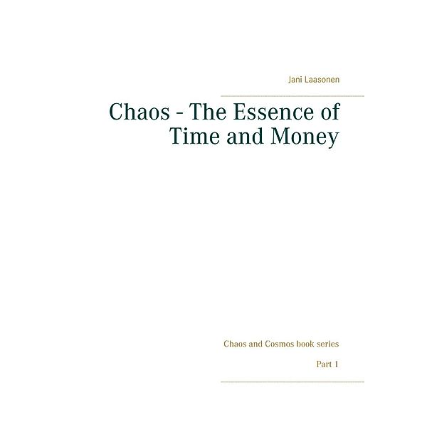 Chaos - The Essence of Time and Money, Jani Laasonen