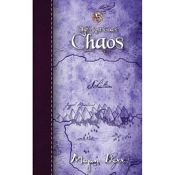 Chaos (The Lost Gods, #5) / The Lost Gods, Megan Derr