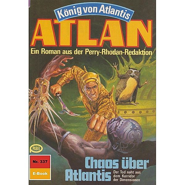 Chaos über Atlantis (Heftroman) / Perry Rhodan - Atlan-Zyklus König von Atlantis (Teil 1) Bd.337, Hans Kneifel