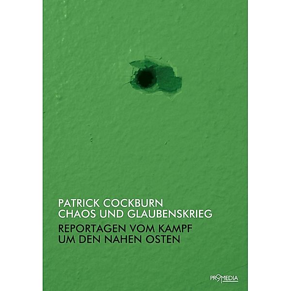 Chaos und Glaubenskrieg, Patrick Cockburn