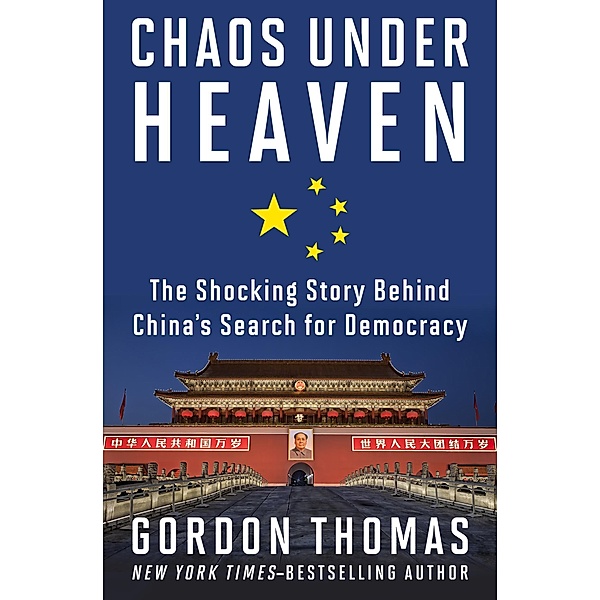Chaos Under Heaven, Gordon Thomas