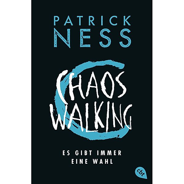 Chaos Walking - Es gibt immer eine Wahl / Chaos Walking Bd.2, Patrick Ness